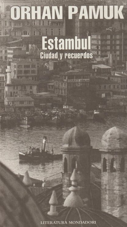 ESTAMBUL : CIUDAD Y RECUERDOS