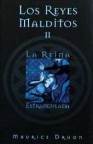 LOS REYES MALDITOS II : La Reina Estrangulada