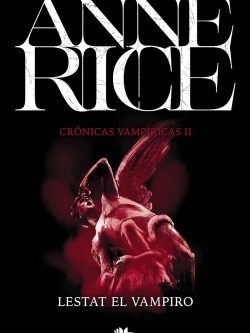 CRÓNICAS VAMPÍRICAS II: LESTAT EL VAMPIRO (NUEVO CON DETALLE)