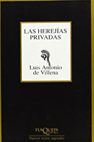 LAS HEREJÍAS PRIVADAS (SEGUNDA MANO)
