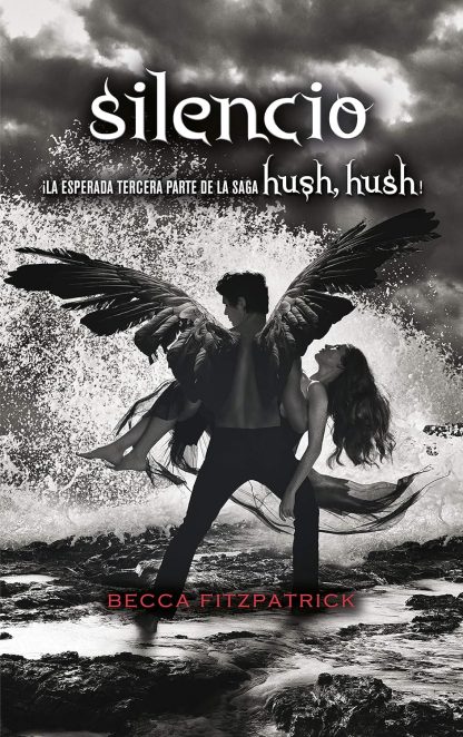 SAGA HUSH,HUSH 3: SILENCIO