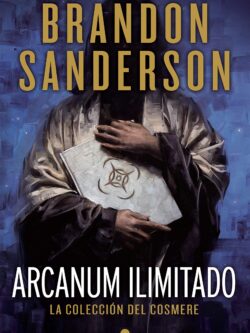 ARCANUM ILIMITADO (TAPA DURA)