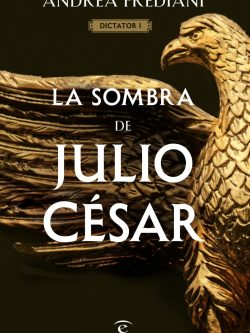 DICTATOR I: LA SOMBRA DE JULIO CÉSAR (NUEVO CON DETALLE)