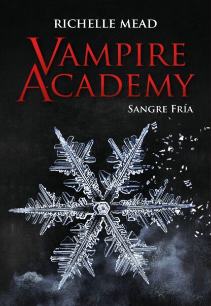 VAMPIRE ACADEMY II: SANGRE FRÍA