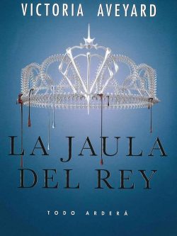 LA REINA ROJA 3: LA JAULA DEL REY