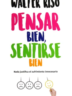 PENSAR BIEN, SENTIRSE BIEN