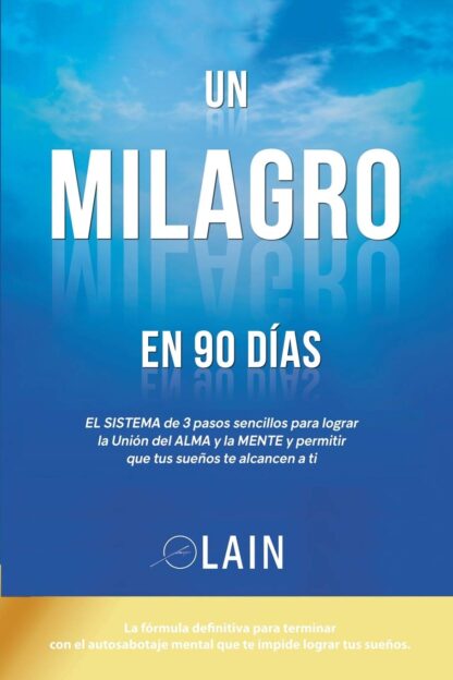 UN MILAGRO EN 90 DÍAS