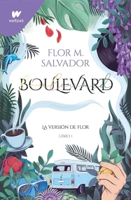 BOULEVARD (LA VERSIÓN FLOR)