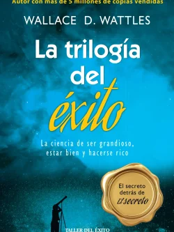 LA TRILOGÍA DEL ÉXITO