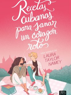 RECETAS CUBANAS PARA SANAR UN CORAZÓN ROTO