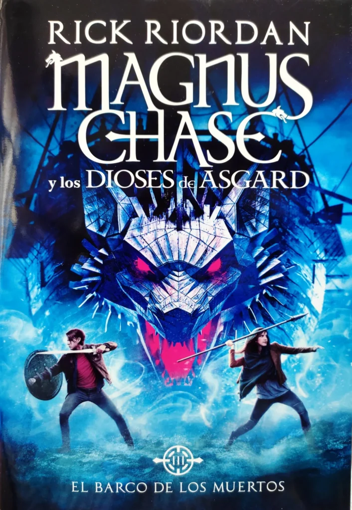 MAGNUS CHASE Y LOS DIOSES DE ASGARD III: EL BARCO DE LOS MUERTOS ...