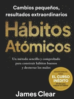 HÁBITOS ATÓMICOS (EDICIÓN ESPECIAL) NUEVO CON DETALLE