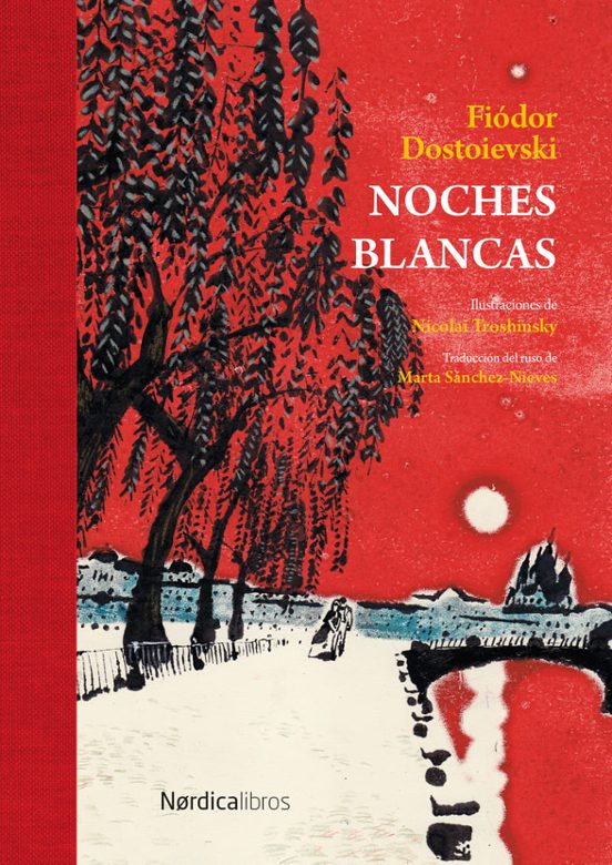NOCHES BLANCAS (EDICIÓN DE LUJO)