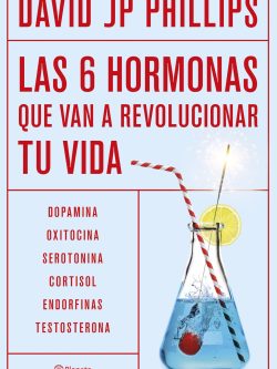 LAS 6 HORMONAS QUE VAN A REVOLUCIONAR TU VIDA