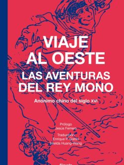 VIAJE AL OESTE: LAS AVENTURAS DEL REY MONO