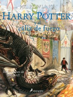 HARRY POTTER Y EL CÁLIZ DE FUEGO (JIM KAY)