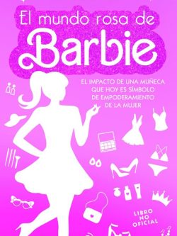 EL MUNDO ROSA DE BARBIE