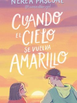 CUANDO EL CIELO SE VUELVA AMARILLO