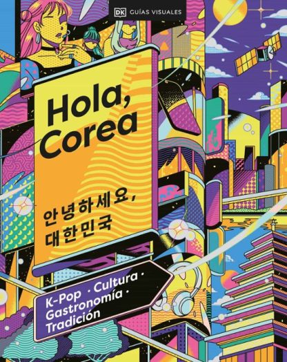 HOLA, COREA (VIAJES PARA REGALAR)