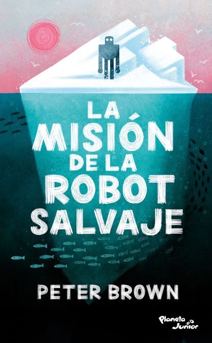 LA MISIÓ DE LA ROBOT SALVAJE