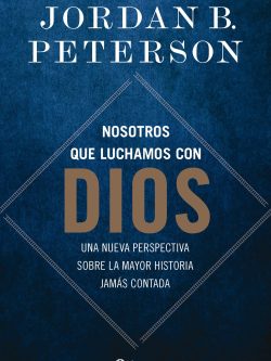 NOSOTROS QUE LUCHAMOS CON DIOS
