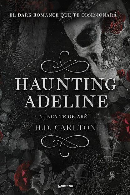 HAUNTING ADELINE 1: NUNCA TE DEJARÉ