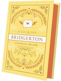 BRIDGERTON 5: A SIR PHILLIP, CON AMOR (EDICIÓN ESPECIAL)