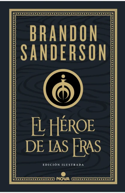 NACIDOS DE LA BRUMA III: EL HÉROE DE LAS ERAS (TAPA DURA ILUSTRADO)