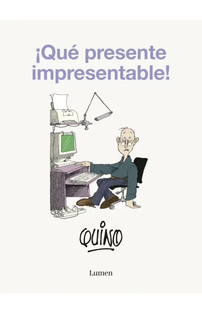 ¡QUÉ PRESENTE IMPRESENTABLE!