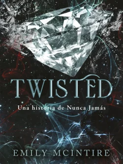 TWISTED: UNA HISTORIA DE NUNCA JAMÁS