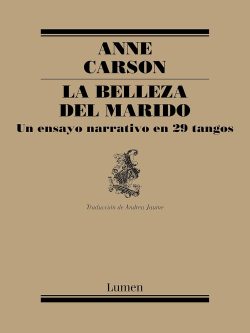 LA BELLEZA DEL MARIDO: UN ENSAYO NARRATIVO EN 29 TANGOS