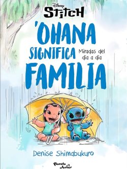 STITCH. 'OHANA SIGNIFICA FAMILIA