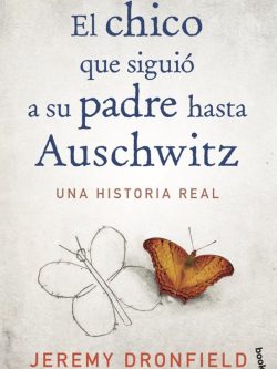 EL CHICO QUE SIGUIÓ A SU PADRE HASTA AUSCHWITZ