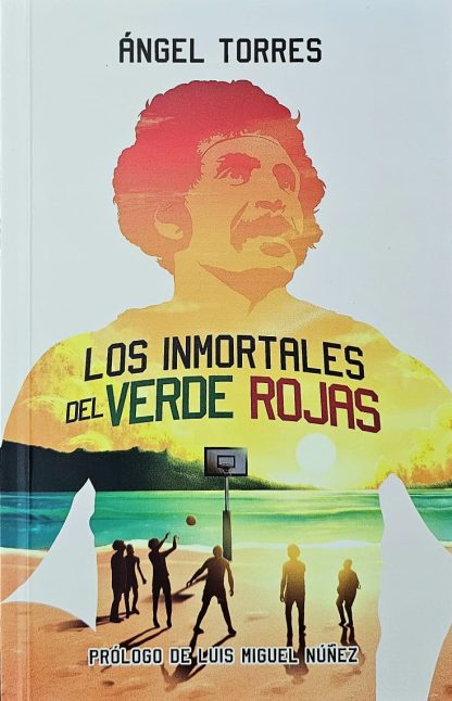 LOS INMORTALES DEL VERDE ROJAS