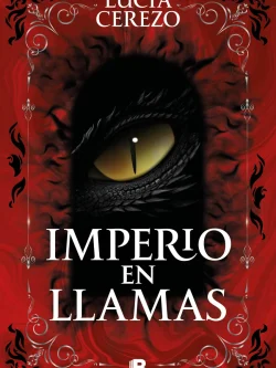 SAGA FÉNIX Y DRAGÓN II: IMPERIO EN LLAMAS