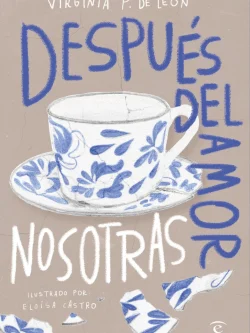 DESPUÉS DEL AMOR, NOSOTRAS