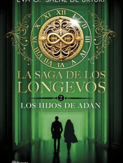 LA SAGA DE LOS LONGEVOS 2: LOS HIJOS DE ADÁN