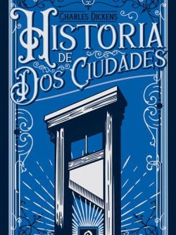 HISTORIA DE DOS CIUDADES (EDICIÓN PIEL)