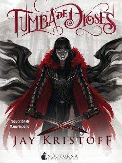 CRÓNICAS DE NUNCANOCHE 2: TUMBA DE DIOSES