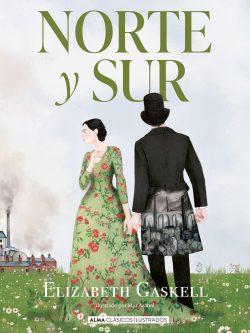 NORTE Y SUR (ALMA CLÁSICOS ILUSTRADOS)