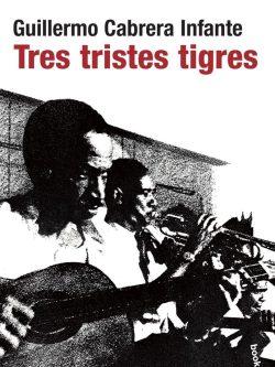 TRES TRISTES TIGRES