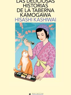 LAS DELICIOSAS HISTORIAS DE LA TABERNA KAMOGAWA