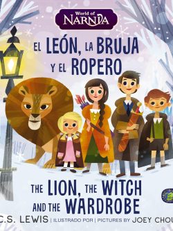 EL LEÓN, LA BRUJA Y EL ROPERO (EDICIÓN BILINGÜE)
