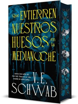 QUE ENTIERREN NUESTROS HUESOS EN LA MEDIANOCHE (EDICIÓN ESPECIAL)