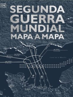 SEGUNDA GUERRA MUNDIAL. MAPA A MAPA