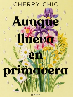 AUNQUE LLUEVA EN PRIMAVERA