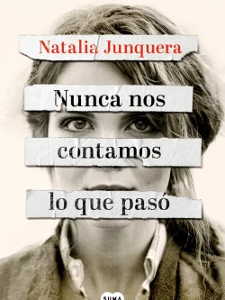 NUNCA NOS CONTAMOS LO QUE PASÓ