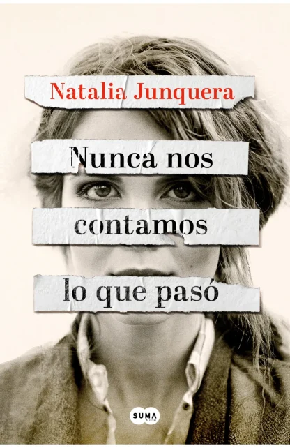 NUNCA NOS CONTAMOS LO QUE PASÓ