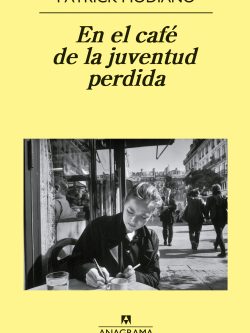 EN EL CAFÉ DE LA JUVENTUD PERDIDA