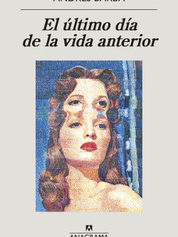 EL ÚLTIMO DÍA DE LA VIDA ANTERIOR